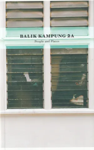 Balik Kampung 2A: People and Places
